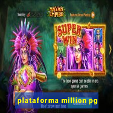 plataforma million pg